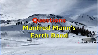 Questions - Manfred Mann's Earth Band | Lyrics