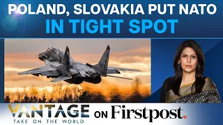 Poland, Slovakia To Give Fighter Jets To Ukraine: U.S, NATO To Follow?| Vantage with Palki Sharma​