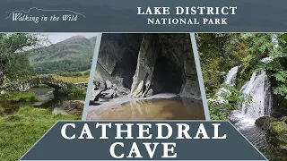 Lake District Walks: Cathedral Cave
