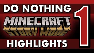 What if You Do Nothing? - Minecraft: Story Mode (Episode 1) SPOILERS!