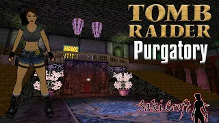 TRLE Purgatory Full Walkthrough