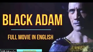 Black Adam Full Movie in English || Action Movie || New Hollywood Movie 2022