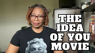 The idea of You | movie thoughts 🎬