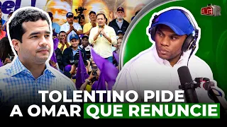 TOLENTINO PIDE A OMAR QUE RENUNCIE A SU CANDIDATURA A SENADOR