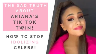 THE TRUTH ABOUT ARIANA GRANDE'S TIK TOK TWIN: How To Stop A Celebrity Obsession | Shallon Lester