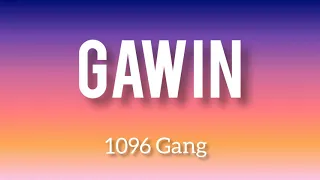 1096 GANG - GAWIN (OFFICIAL LYRICS)