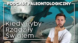 Kiedy światem rządziły Ryby [Podcast Paleontologiczny #3]