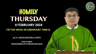 HOMILY | 8 FEBRUARY 2024 | 5TH WEEK IN ORDINARY TIME II | by Fr  Simon MSFS