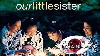 The Sentimental Storytelling of "Our Little Sister" (Revised and Expanded) | Cinema Nippon