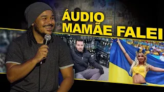 Você ouviu o audio ? Stand Up