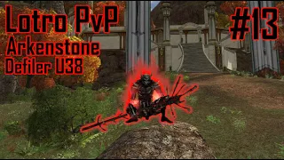 Lotro PvP | U38 Defiler | DOOMSLAYER | Episode 13