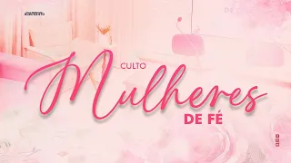 Culto Ao Vivo | Mulheres de Fé | 23/04/2024 | Terça - Feira | IPJC AO VIVO