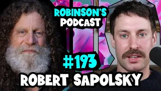 Robert Sapolsky: Determinism, Free Will, & The End of Moral Responsibility | Robinson's Podcast #193