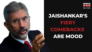 Jaishankar’s Responses on International Platforms Take Centrestage | Mirror Now