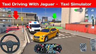 Taxi Driving With Jaguar - Taxi Simulator : Huge cities to explore