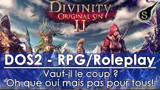 [FR][REVIEW]Divinity: Original Sin 2 - Vaut-il le coup ? Un des rare RPG/Roleplay