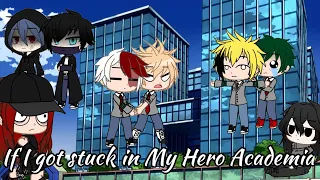 If I was stuck in MHA | Part 1 |⚠️ Cursing ⚠️ | READ DESC. PLEASE |_Glitch Fox_|