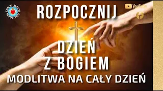 MODLITWA PORANNA ROZPOCZNIJ DZIEŃ Z BOGIEM - ZAUFAJ BOGU 🙏 MODLITWA DO BOGA  BOŻE BŁOGOSŁAWIEŃSTWO