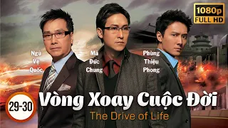 TVB Drama | The Drive of Life (Vòng Xoay Cuộc Đời) 29+30/30 | Raymond Lam, Charmaine Sheh | 2007