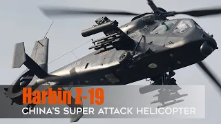 Harbin Z-19: History of China's Extremely Dangerous Attack Helicopter