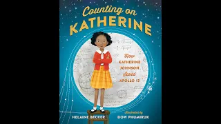 Counting on Katherine: How Katherine Johnson Saved Apollo 13 read-aloud