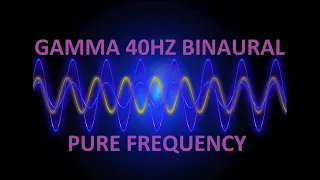 Gamma 40Hz Binaural Pure Frequency