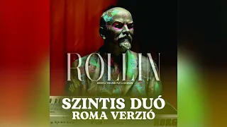 Desh ft. Young Fly x KKevin - Rollin (Szintis Duó Roma Verzió)