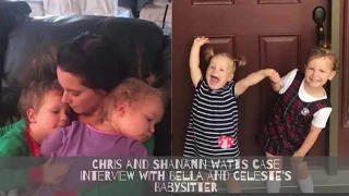 Chris Watts Case- Interview with Bella And Celeste's Babysitter