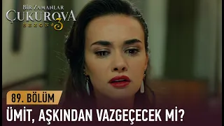 Sevda, Ümit'in kapısına dayandı! - Bir Zamanlar Çukurova 89. Bölüm