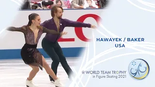 Hawayek / Baker (USA) | Ice Dance Rhythm Dance | ISU World Figure Skating Team Trophy