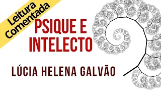 05 - PSIQUE E INTELECTO - SÉRIE SRI RAM, leitura comentada - Lúcia Helena Galvão