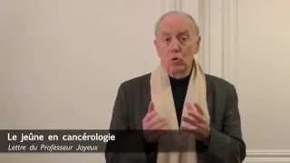 Le jeûne en cancérologie - Professeur Henri Joyeux