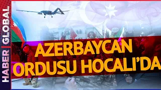 CANLI | Azerbyacan Ordusu Hocalı'da! Ele Geçirdiği Silahları İlk Kez Sergiledi