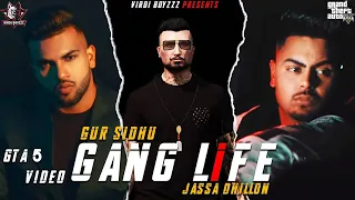 Gang Life (Full GTA 5 Video) Gur Sidhu | Jassa Dhillon |Punjabi GTA Video | Latest Punjabi Song 2020