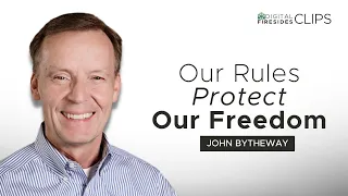 Our Rules Protect Our Freedom: John Bytheway • Digital Firesides: Clips