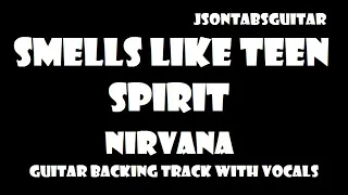 Smells Like Teen Spirit - Nirvana - Guitar Backing Track with Vocals