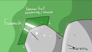 awakening/rework barriar fruits in blox fruits fanmade animation ep.2