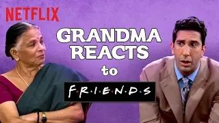 Indian Grandma watches F.R.I.E.N.D.S | Netflix