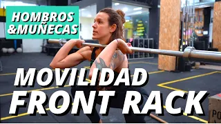 MOVILIDAD HOMBROS Y MUÑECAS PARA FRONT RACK + FRONT SQUAT + CLEAN + THRUSTERS EN CROSSFIT