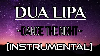 Dua Lipa - Dance The Night [Instrumental/Kataoke/BGM] by Chaitanya Pimpalgaonkar