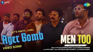 Ager Bomb - Video Song | Men Too | Naresh Agastya, Brahmaji | Osho Venkat | Srikanth G Reddy