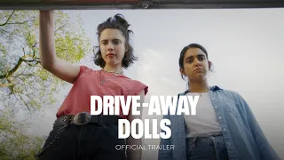 DRIVE-AWAY DOLLS - Official Trailer - Only In Theaters February 23