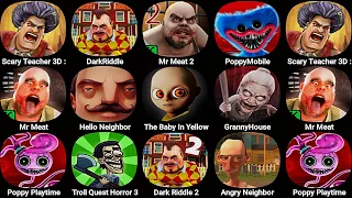 Scary Teacher 3D Stone Age,Dark Riddle,Mr Meat 2,Poppy Playtime 3,Hello Neighbor,The Baby In Yellow