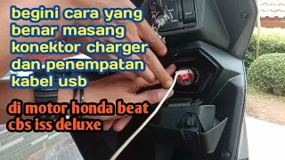 cara pasang konektor charger/casan dan penempatan kabel cas/usb yang benar di motor beat 2022