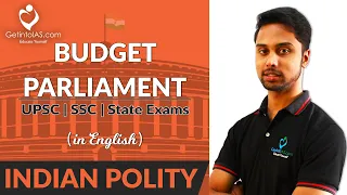 Budget in Parliament | Indian Polity | In English | UPSC | GetintoIAS