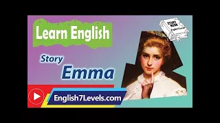 Learn English Through Story ★ Subtitles: Emma (intermediate level)