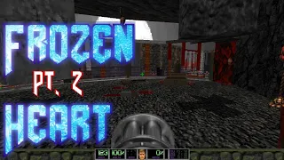 Doom Testing - Frozen Heart | Pt. 2