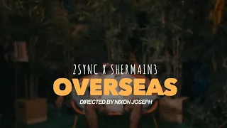 2Sync - Overseas ft Shermain3 (Prod.Qntn)