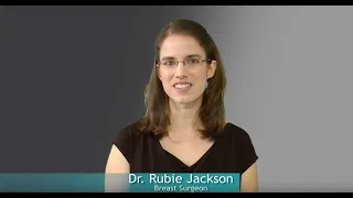 Rubie Jackson, MD Breast Surgeon