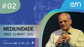 02- MEDIUNIDADE - Jorge Elarrat